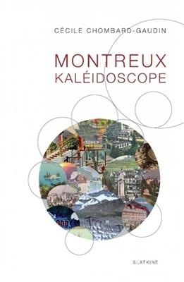 MONTREUX KALEIDOSCOPE -  CHOMBARD GAUDIN CECI