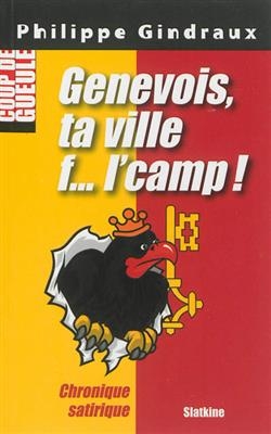 GENEVOIS TA VILLE F... LE CAMP