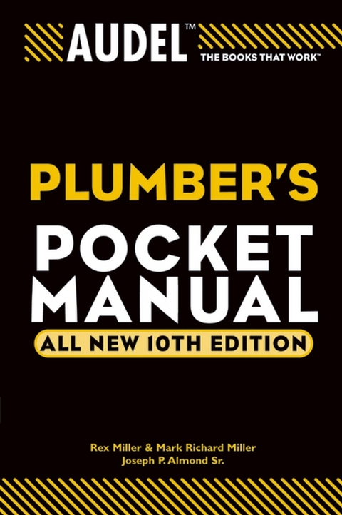 Audel Plumbers Pocket Manual -  Sr. Joseph P. Almond,  Mark Richard Miller,  Rex Miller