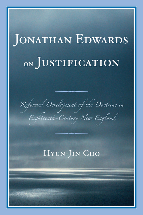 Jonathan Edwards on Justification -  Hyun-Jin Cho