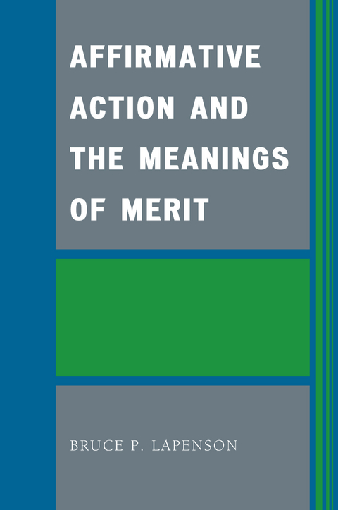Affirmative Action and the Meanings of Merit - Bruce P Lapenson