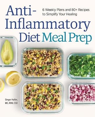 Anti-Inflammatory Diet Meal Prep - Ginger Hultin MS RDN CSO