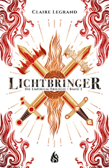 Lichtbringer &ndash; Die Empirium-Trilogie - Claire LeGrand