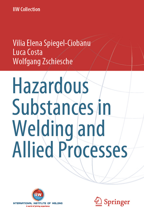 Hazardous Substances in Welding and Allied Processes - Vilia Elena Spiegel-Ciobanu, luca costa, Wolfgang Zschiesche