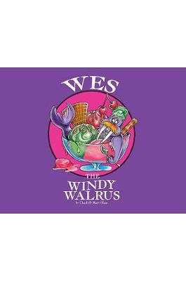 Wes The Windy Walrus - Charli &amp Glass;  Matt