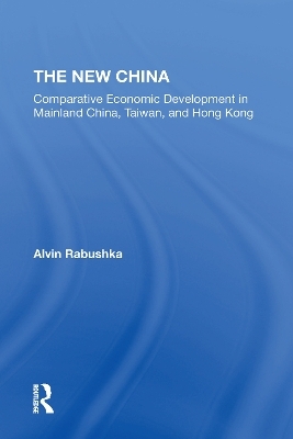 The New China - Alvin Rabushka, Michael Kress