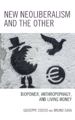 New Neoliberalism and the Other - Giuseppe Cocco, Bruno Cava