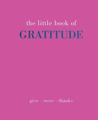 The Little Book of Gratitude - Joanna Gray