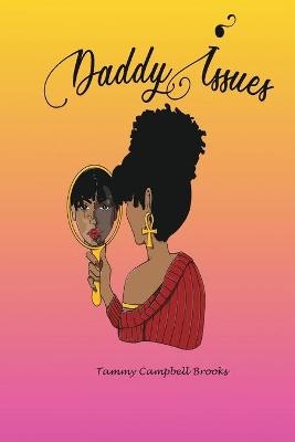 Daddy Issues - Tammy Campbell Brooks