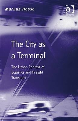 City as a Terminal -  Prof Dr Markus Hesse