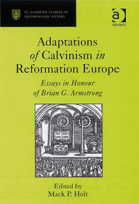 Adaptations of Calvinism in Reformation Europe - 