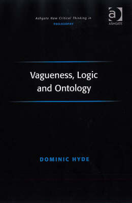 Vagueness, Logic and Ontology