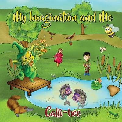 My Imagination and Me - Carol Bellotti