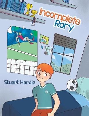 Incomplete Rory - Stuart Hardie