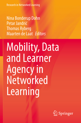 Mobility, Data and Learner Agency in Networked Learning
