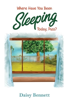 Where Have You Been Sleeping Today, Puss?