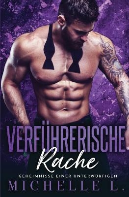 Verf&uuml;hrerische Rache - Michelle L