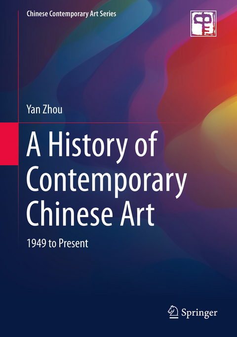 A History of Contemporary Chinese Art - Yan Zhou