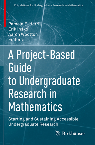 A Project-Based Guide to Undergraduate Research in Mathematics
