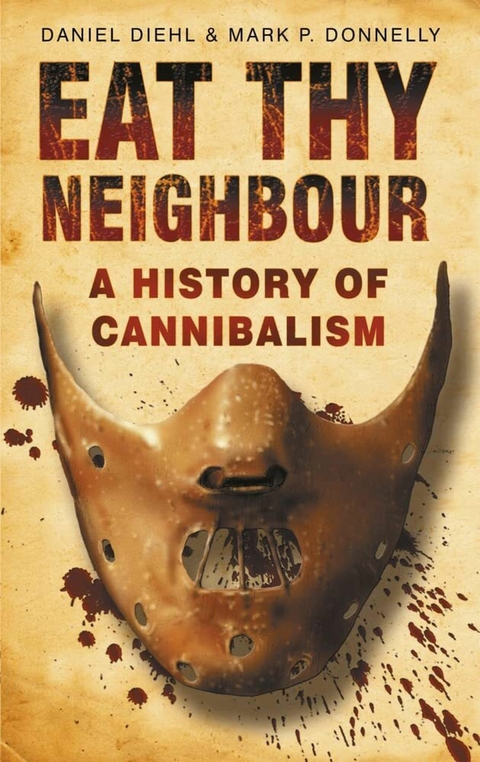 Eat Thy Neighbour - Daniel Diehl, Mark P Donnelly