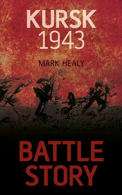 Operation Zitadelle 1943 - Mark Healy