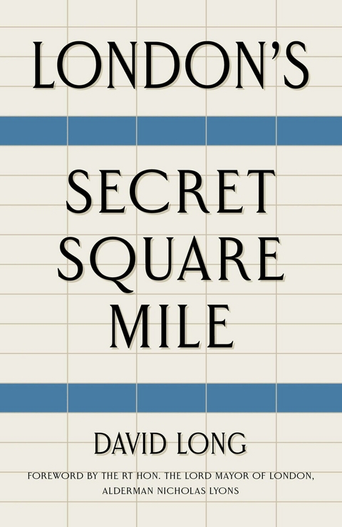 London's Secret Square Mile - David Long