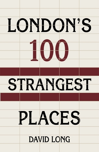 London's 100 Strangest Places