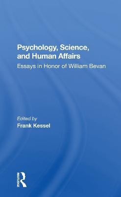 Psychology, Science, And Human Affairs - 