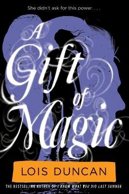 A Gift of Magic - Lois Duncan
