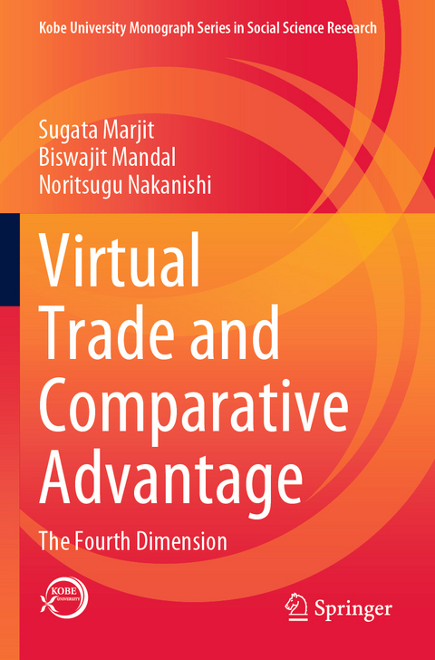 Virtual Trade and Comparative Advantage - Sugata Marjit, Biswajit Mandal, Noritsugu Nakanishi