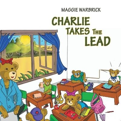 Charlie Takes The Lead - Margaret J. Warbrick