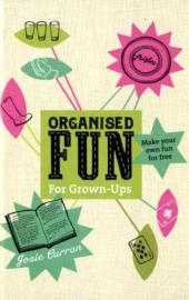 Organised Fun for Grown-Ups