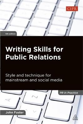 Writing Skills for Public Relations -  John Foster