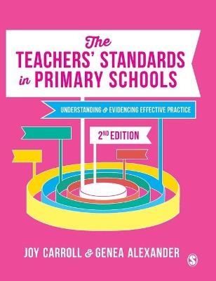 The Teachers&rsquo; Standards in Primary Schools - Joy Carroll, Genea N. Alexander