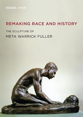 Remaking Race and History - Ren&eacute;e Ater