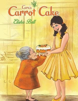 Cara's Carrot Cake - Elisha Bell