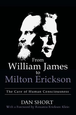 From William James to Milton Erickson - Dan Short