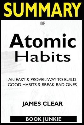 SUMMARY Of Atomic Habits - Book Junkie