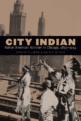 City Indian - Rosalyn R. LaPier, David R. M. Beck
