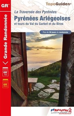 La travers&eacute;e des Pyr&eacute;n&eacute;es Ari&eacute;geoises GR10