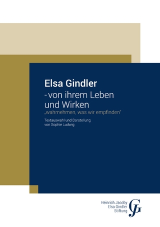 Elsa Gindler - von ihrem Leben und Wirken