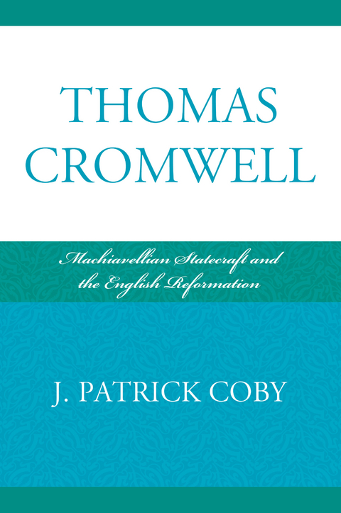 Thomas Cromwell -  Patrick J. Coby
