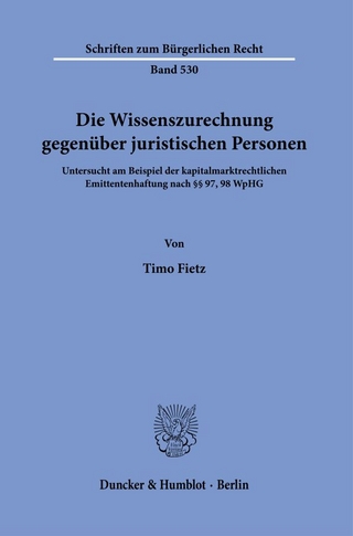 Die Wissenszurechnung gegenüber juristischen Personen.