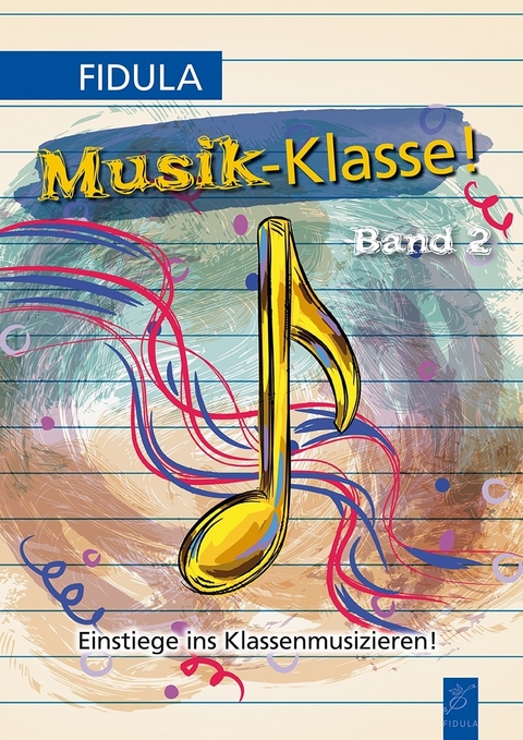 Musik-Klasse! - Martin J. Junker, Ulrike Meyerholz, J&uuml;rgen Zimmermann, Michel Widmer, Stephan Uhr