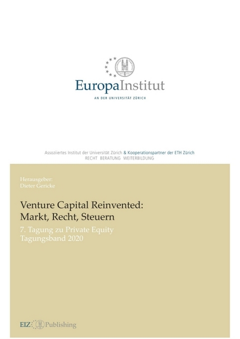 Venture Capital Reinvented: Markt, Recht, Steuern - 
