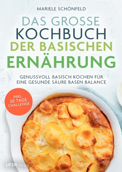 Das gro&szlig;e Kochbuch der Basischen Ern&auml;hrung - Mariele Sch&ouml;nfeld