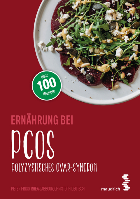 Ern&auml;hrung bei PCOS - Peter Frigo, Rhea Jabbour, Christoph Deutsch