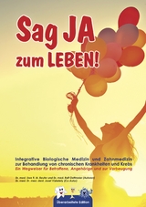 Sag JA zum LEBEN - Uwe Rudolf Max Dr. Reuter, Ralf Dr.Oettmeier