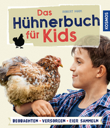 Das H&uuml;hnerbuch f&uuml;r Kids - Robert H&ouml;ck