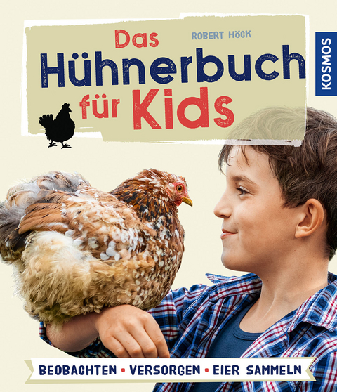 Das H&uuml;hnerbuch f&uuml;r Kids - Robert H&ouml;ck
